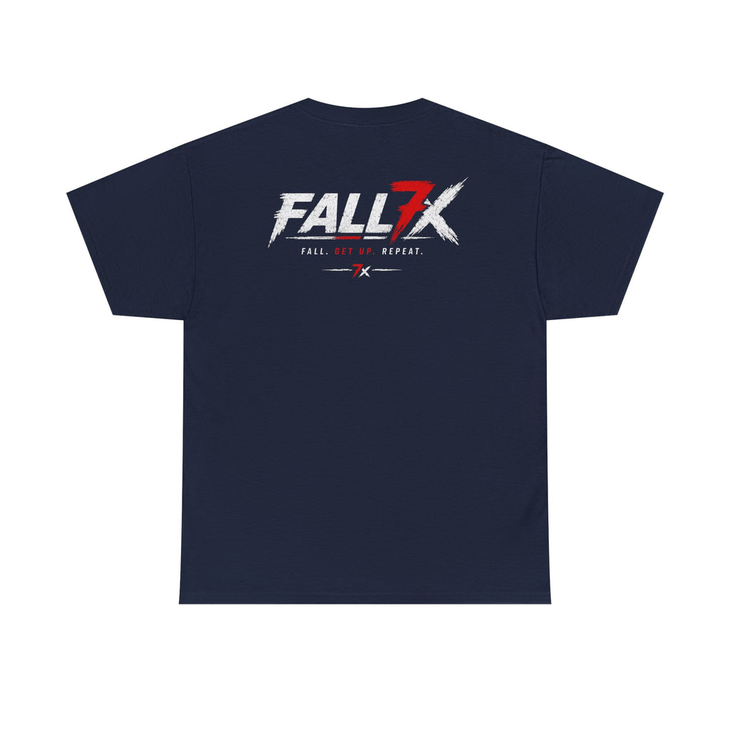 Fall. Get Up. Repeat. - T-Shirt