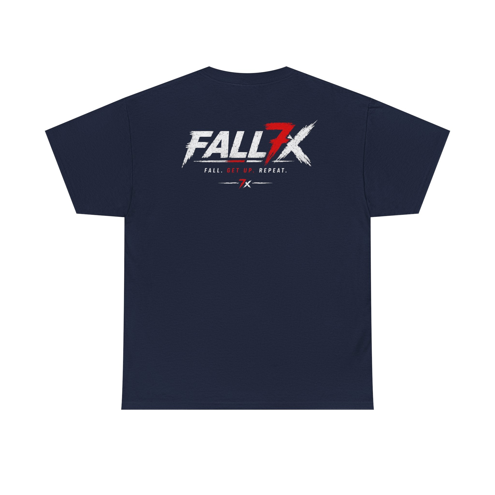 Fall. Get Up. Repeat. - T-Shirt