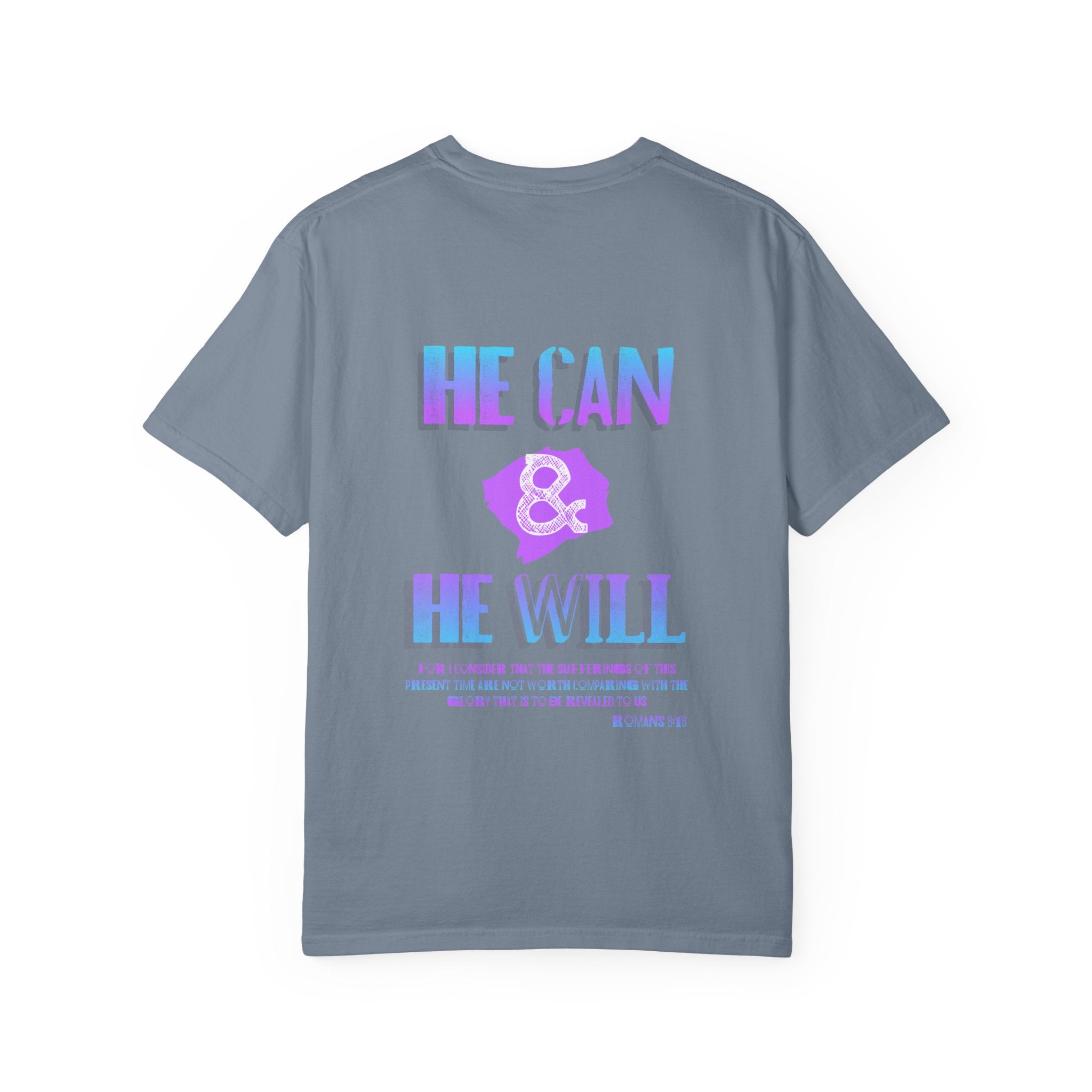He Can & He Will T-Shirt — Inspirational Faith Graphic Tee