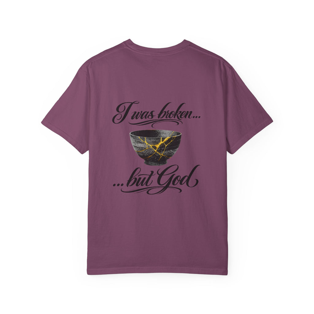 I was broken ...but God
