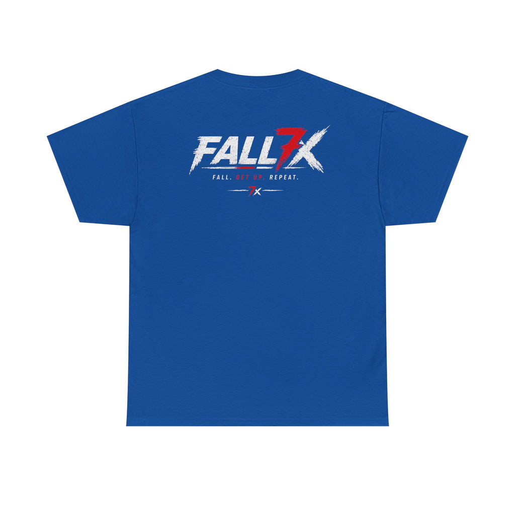 Fall. Get Up. Repeat. - T-Shirt