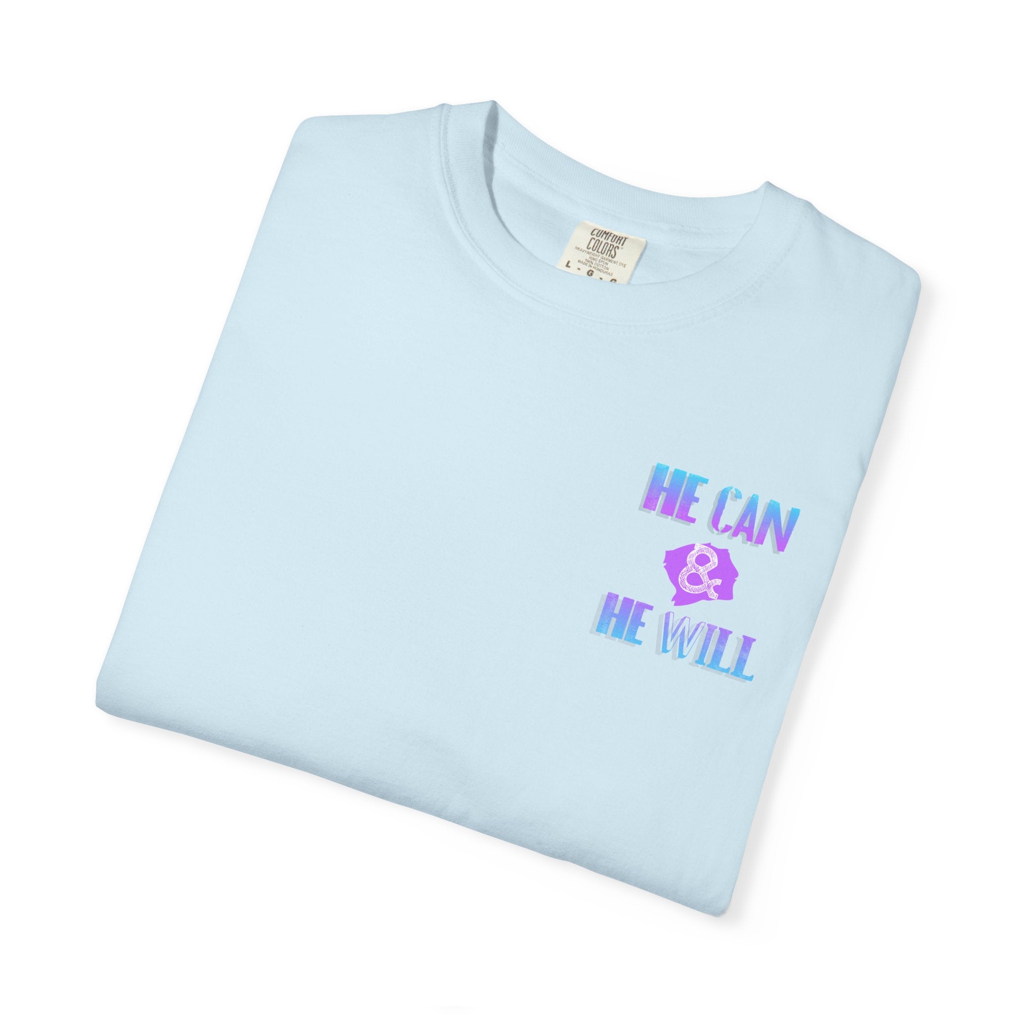 He Can & He Will - Ladies Tee