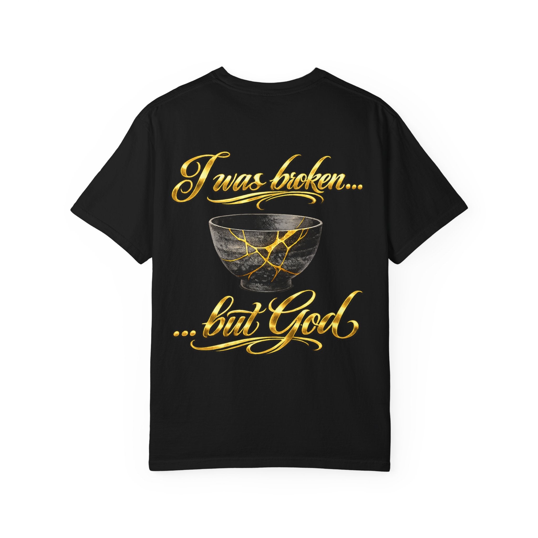 I was broken ... but God