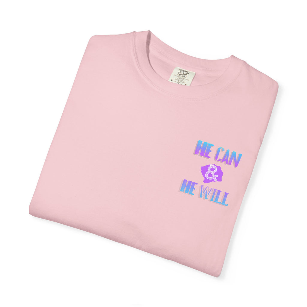 He Can & He Will - Ladies Tee