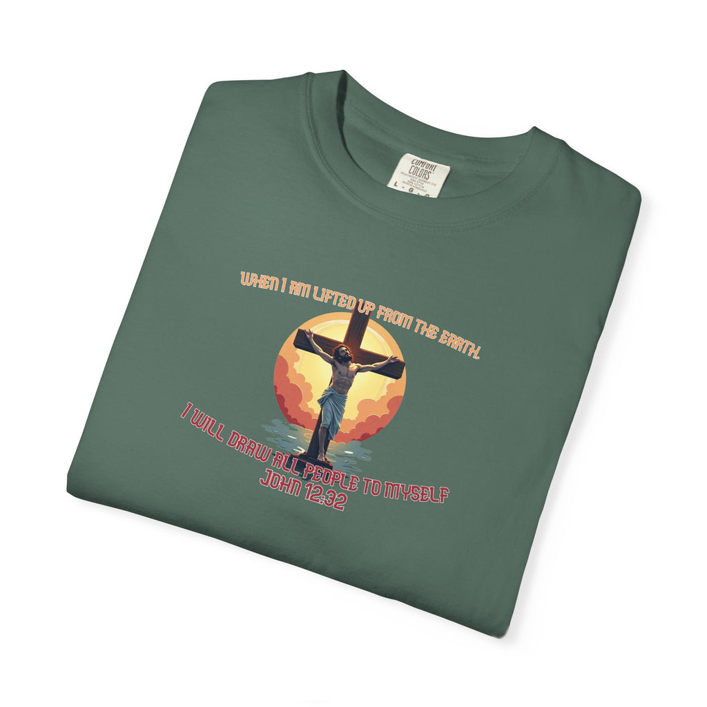 John 12:32 - Unisex Garment-Dyed T-shirt