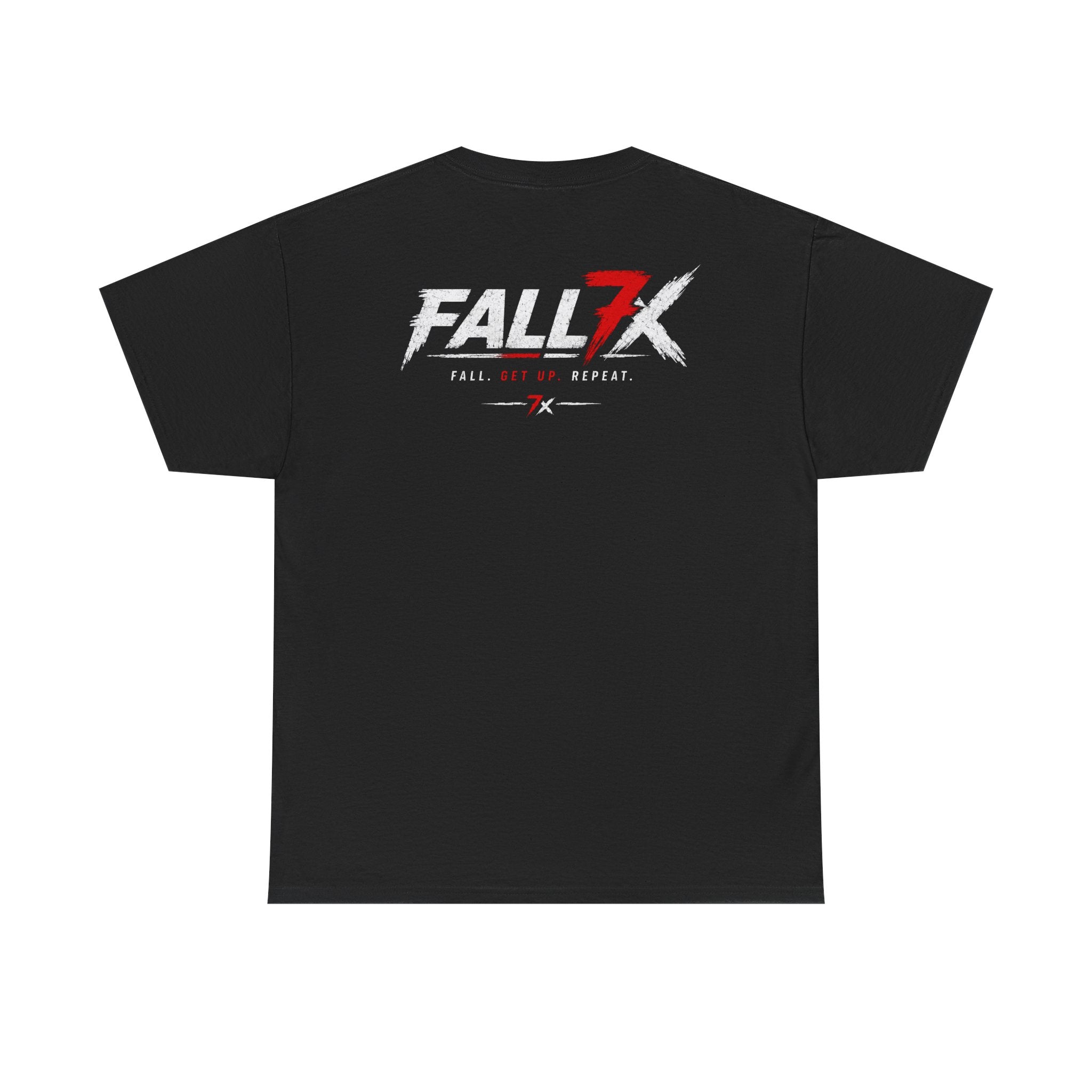 Fall. Get Up. Repeat. - T-Shirt
