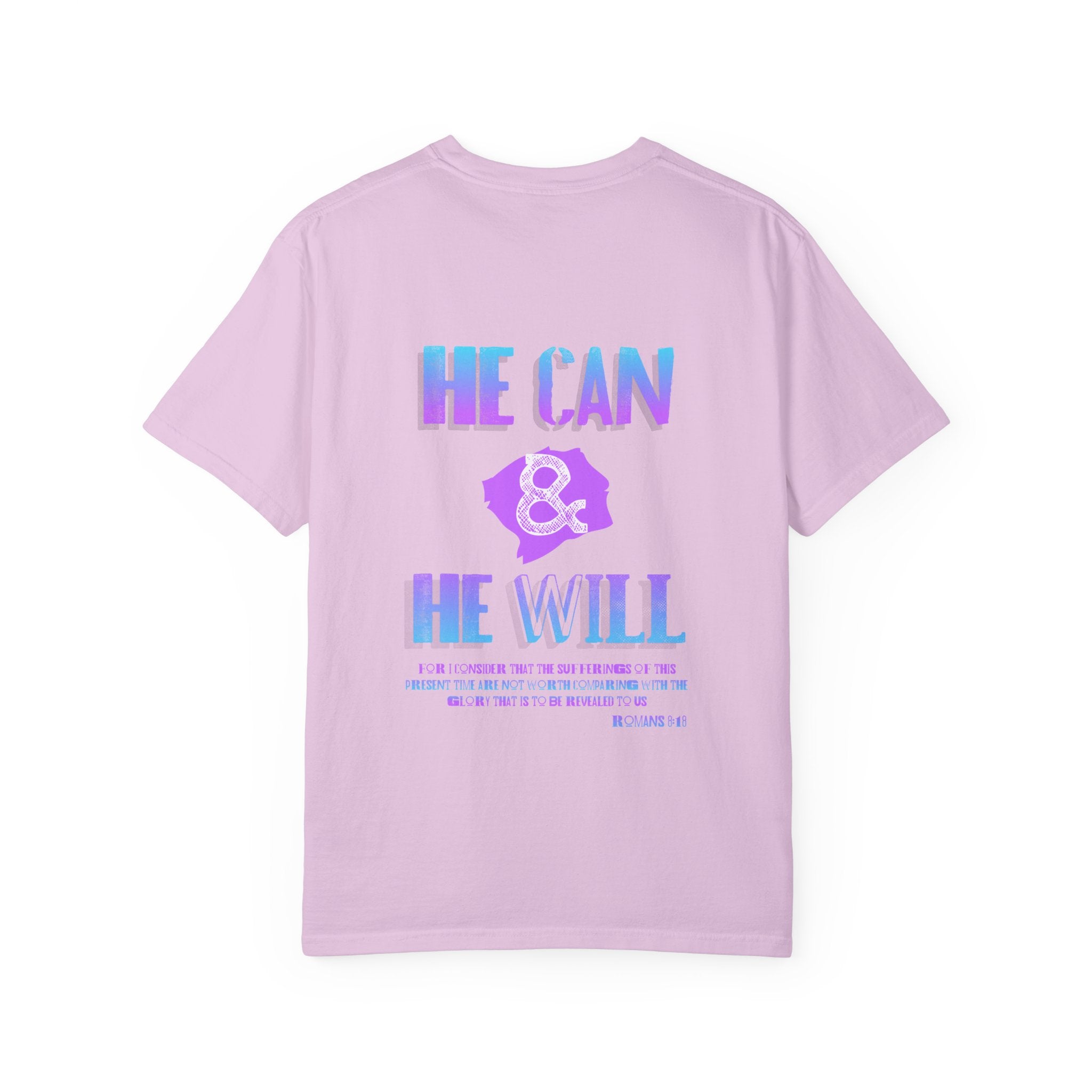 He Can & He Will T-Shirt — Inspirational Faith Graphic Tee