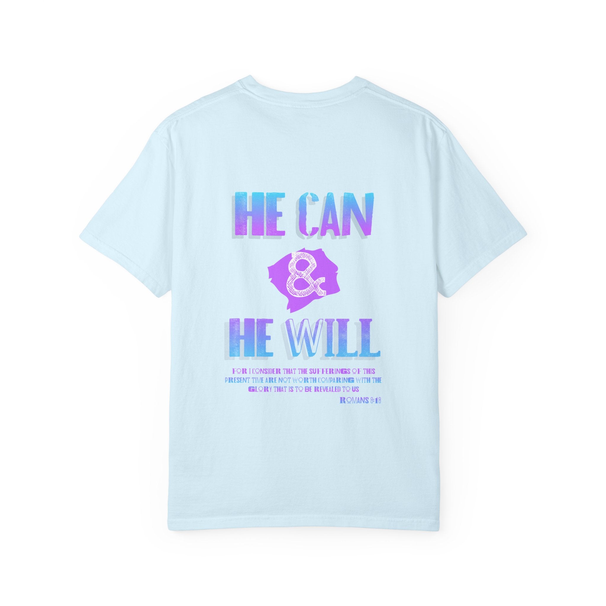 He Can & He Will T-Shirt — Inspirational Faith Graphic Tee
