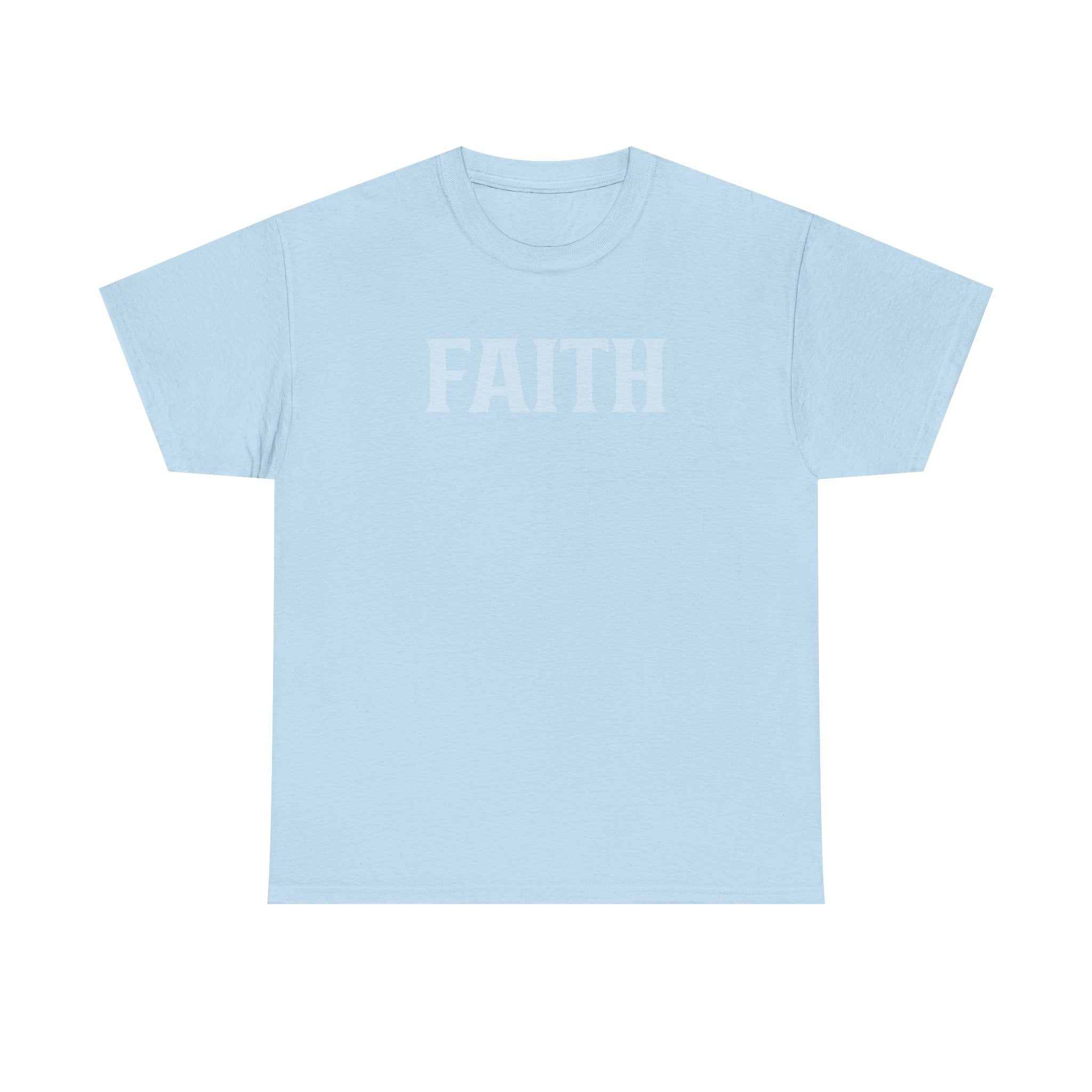 Faith - Graphic Tee