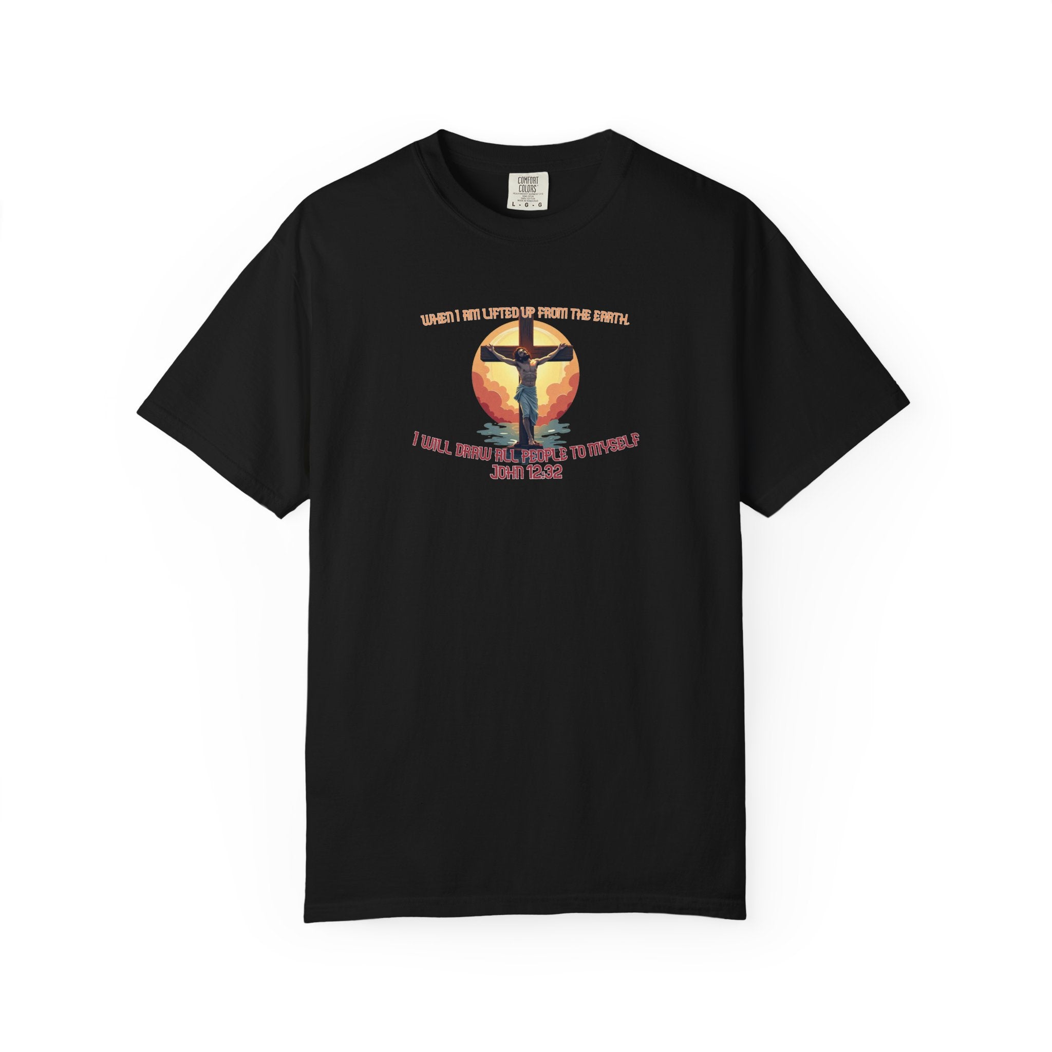 John 12:32 - Unisex Garment-Dyed T-shirt