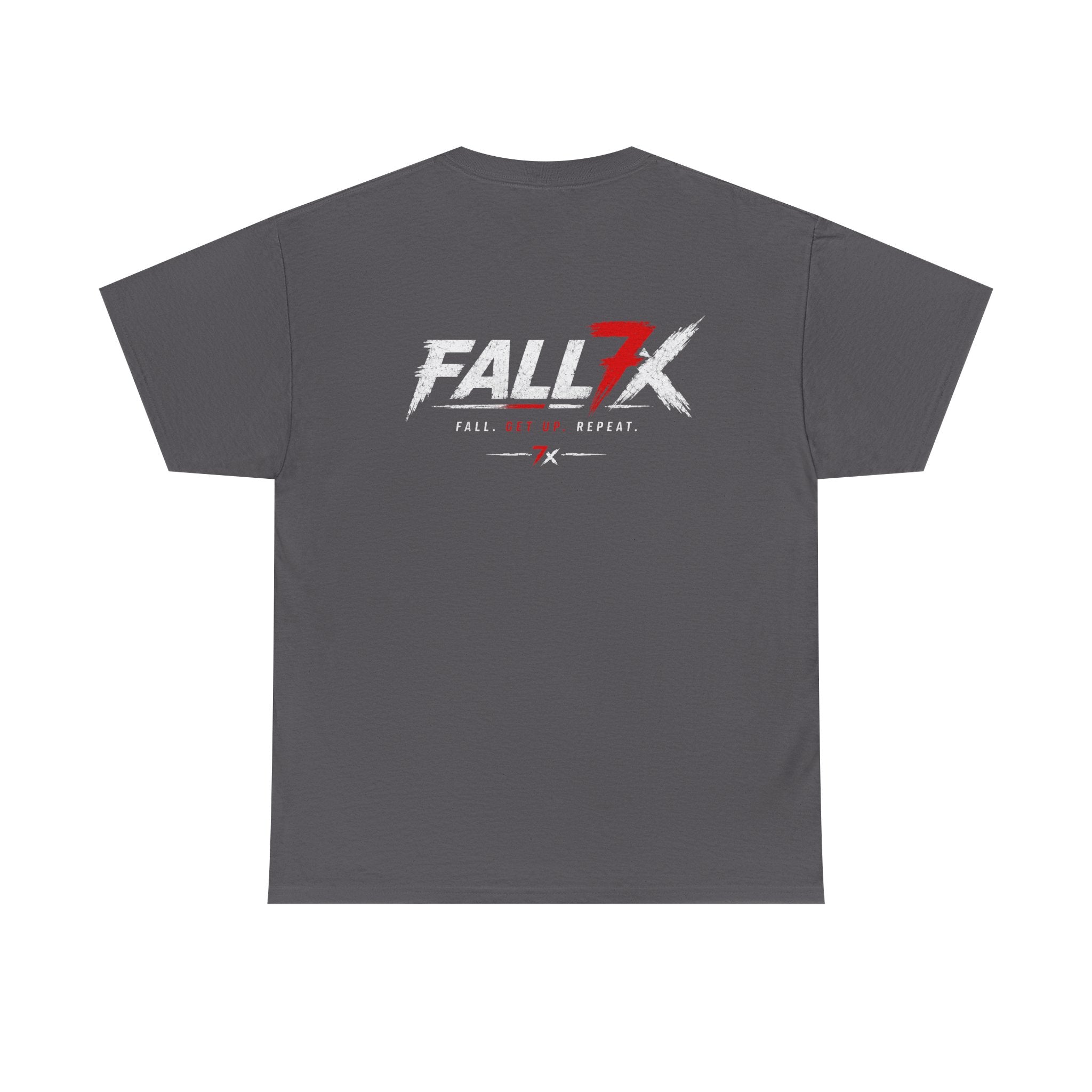 Fall. Get Up. Repeat. - T-Shirt