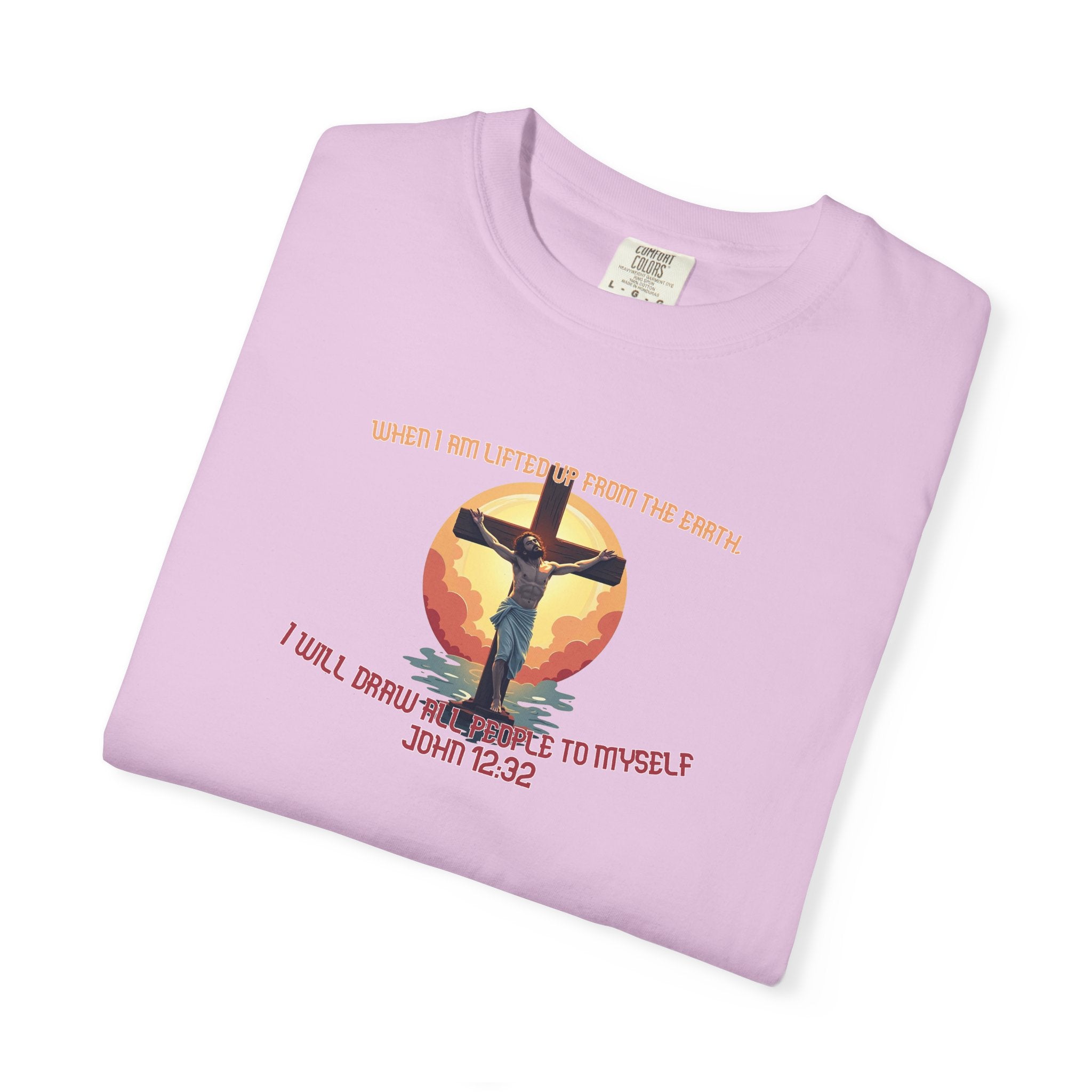 John 12:32 - Unisex Garment-Dyed T-shirt