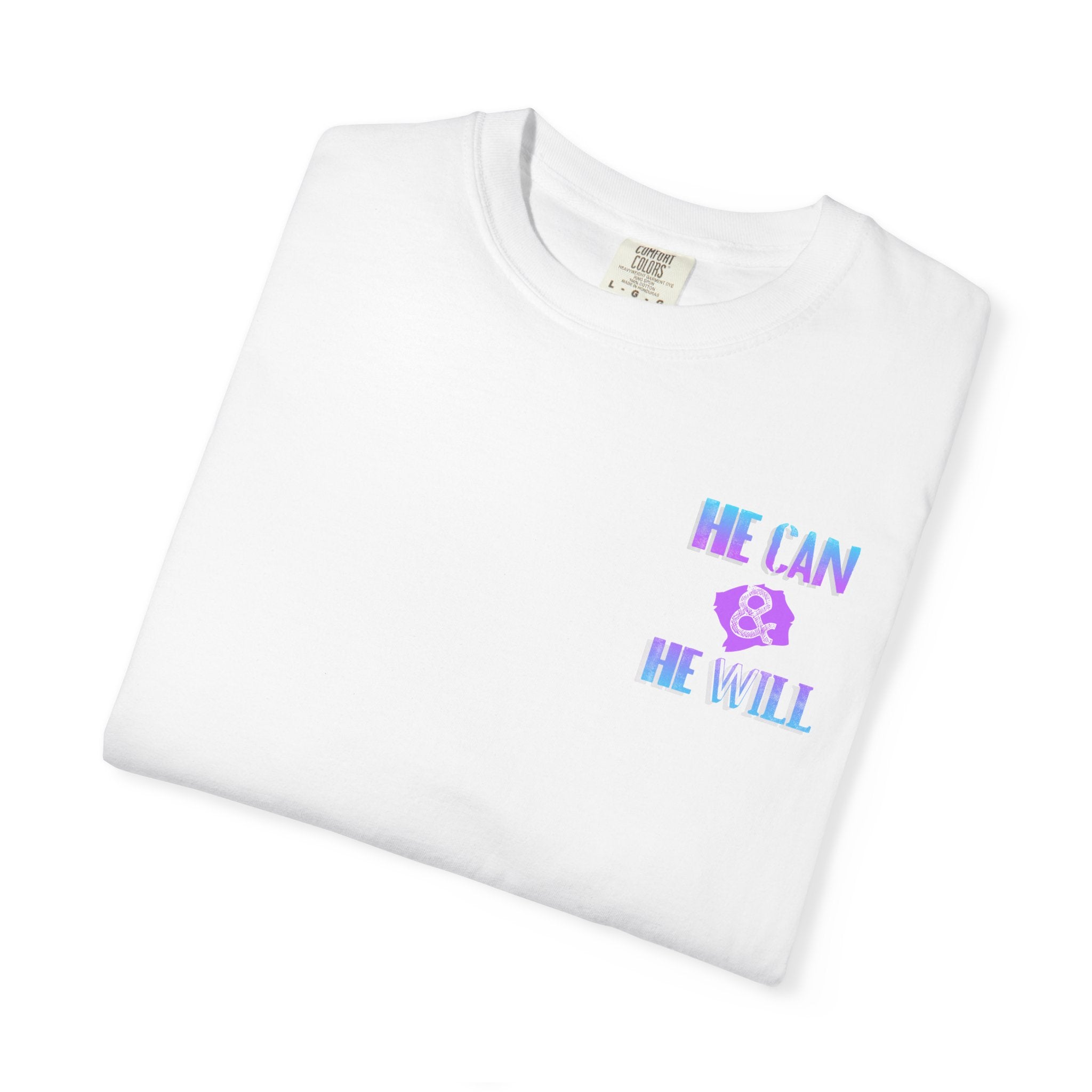 He Can & He Will - Ladies Tee