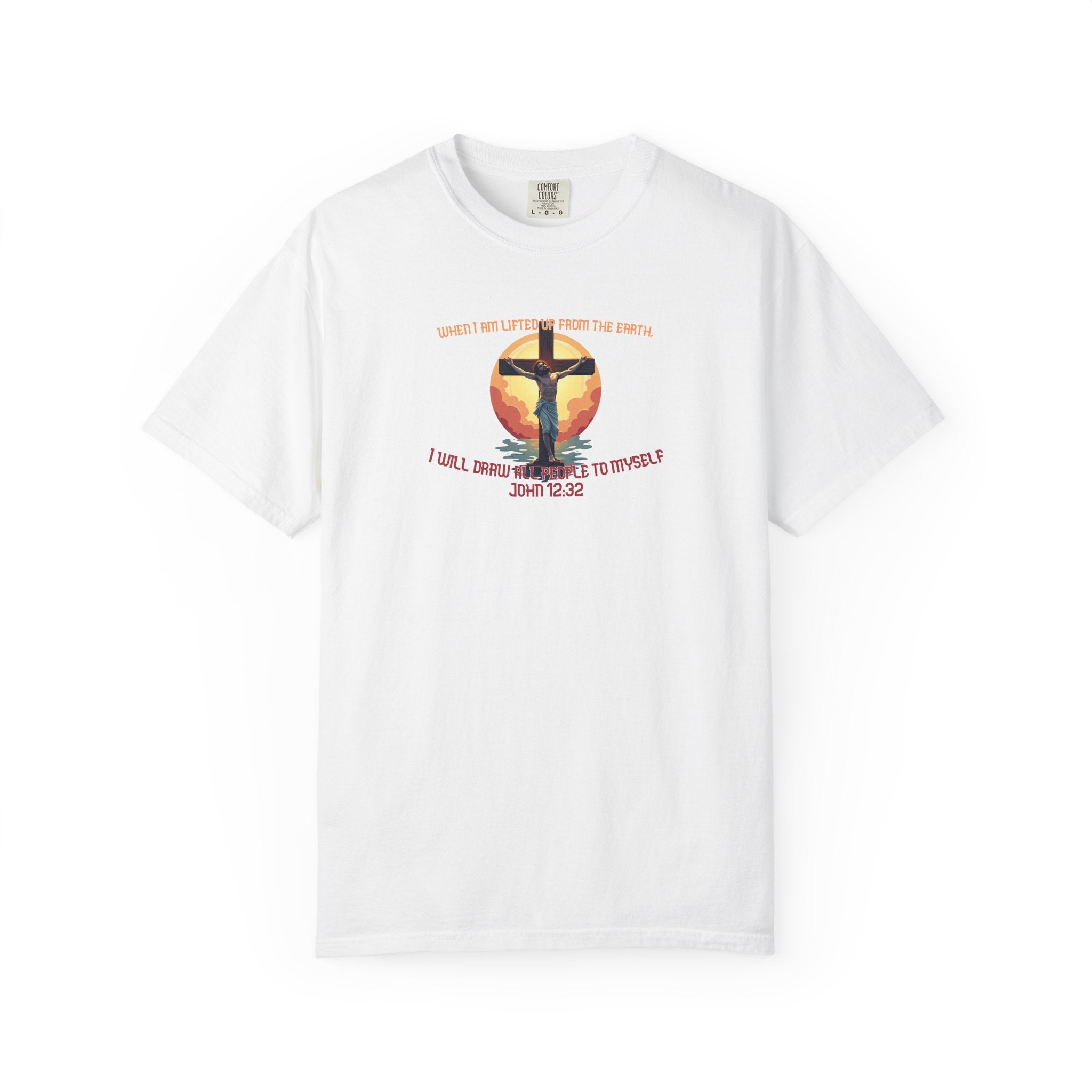John 12:32 - Unisex Garment-Dyed T-shirt