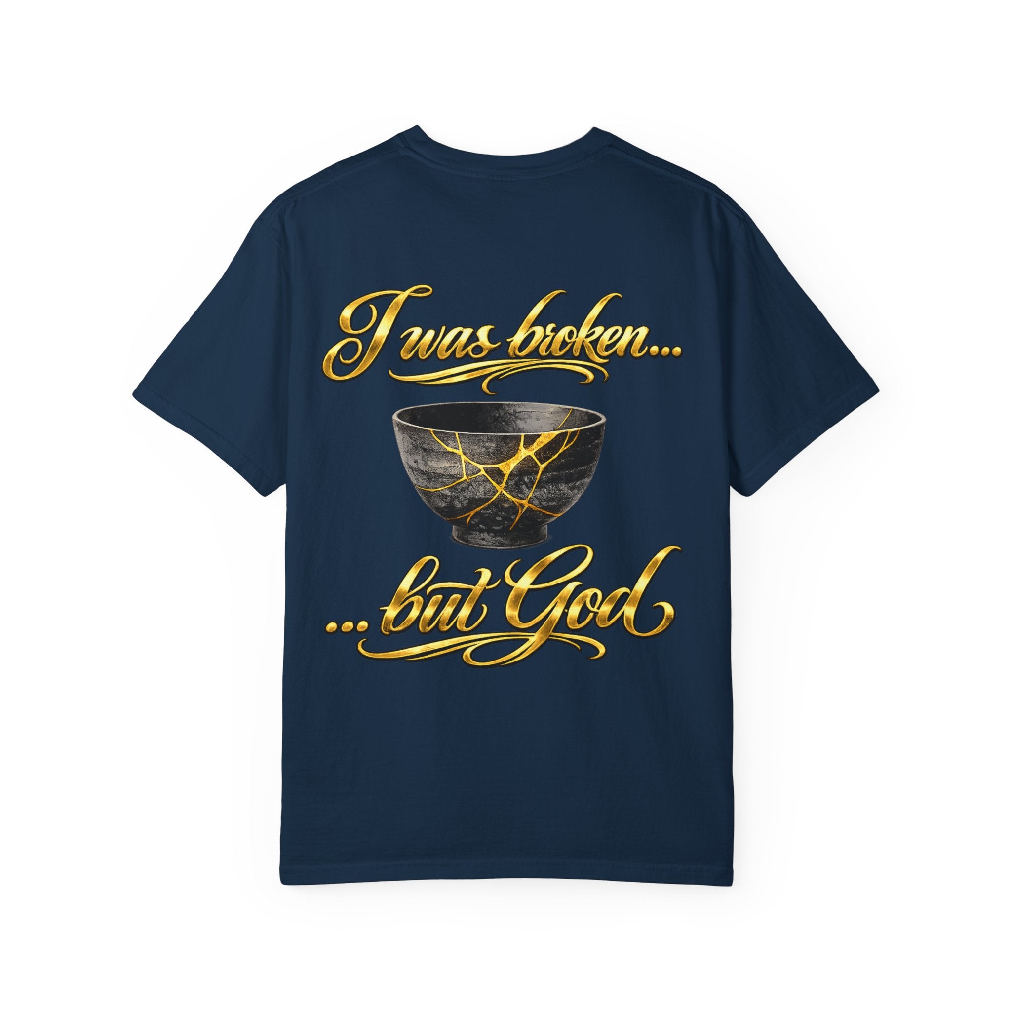 I was broken ... but God