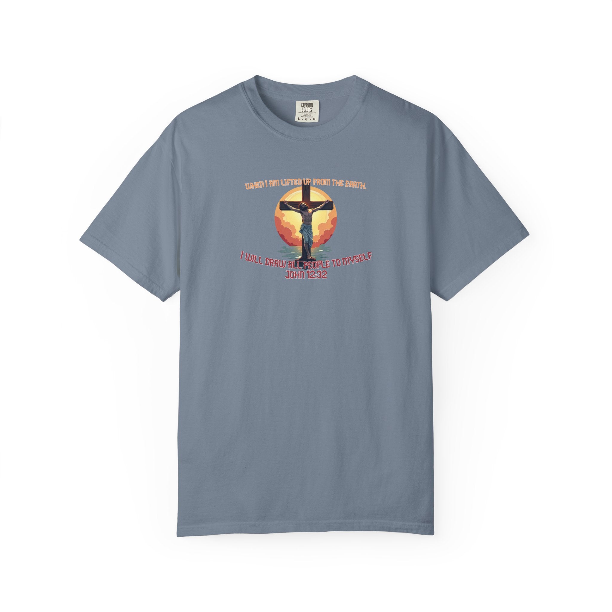 John 12:32 - Unisex Garment-Dyed T-shirt