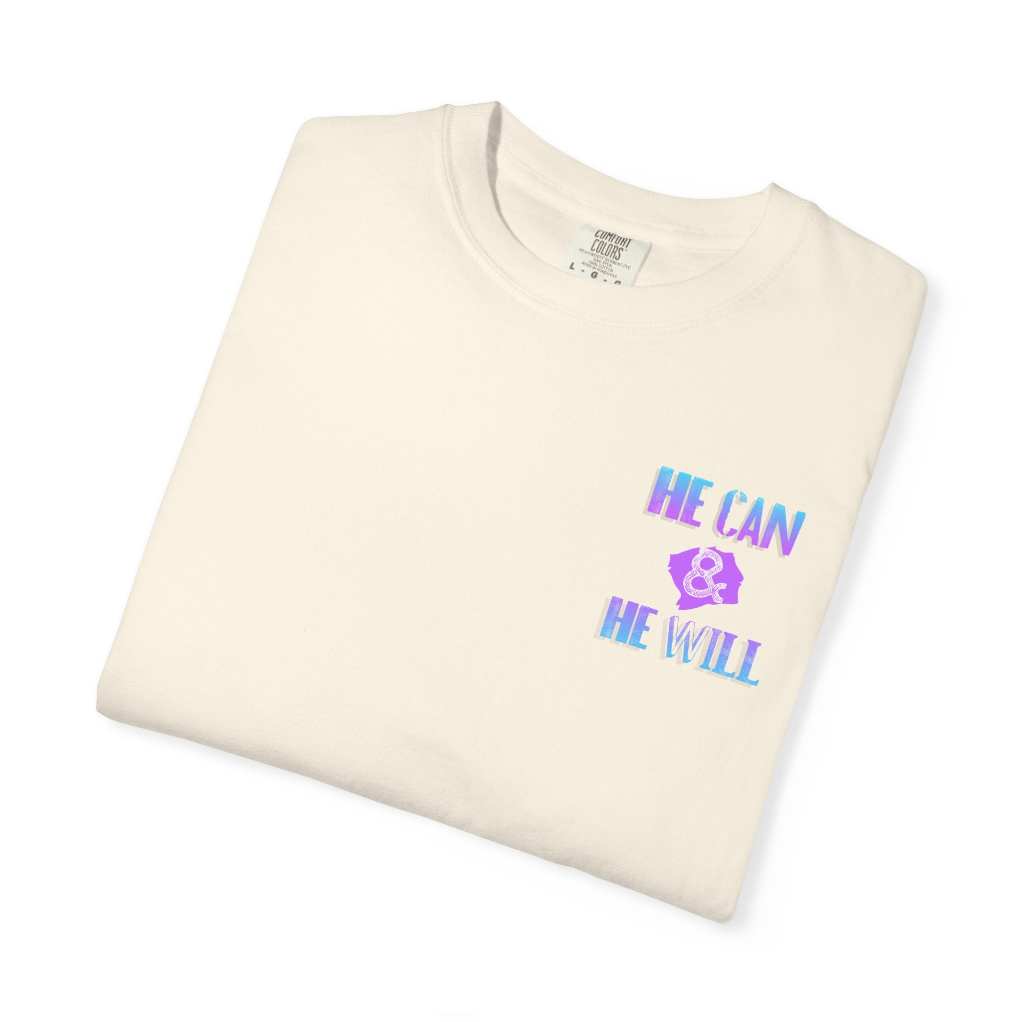 He Can & He Will - Ladies Tee