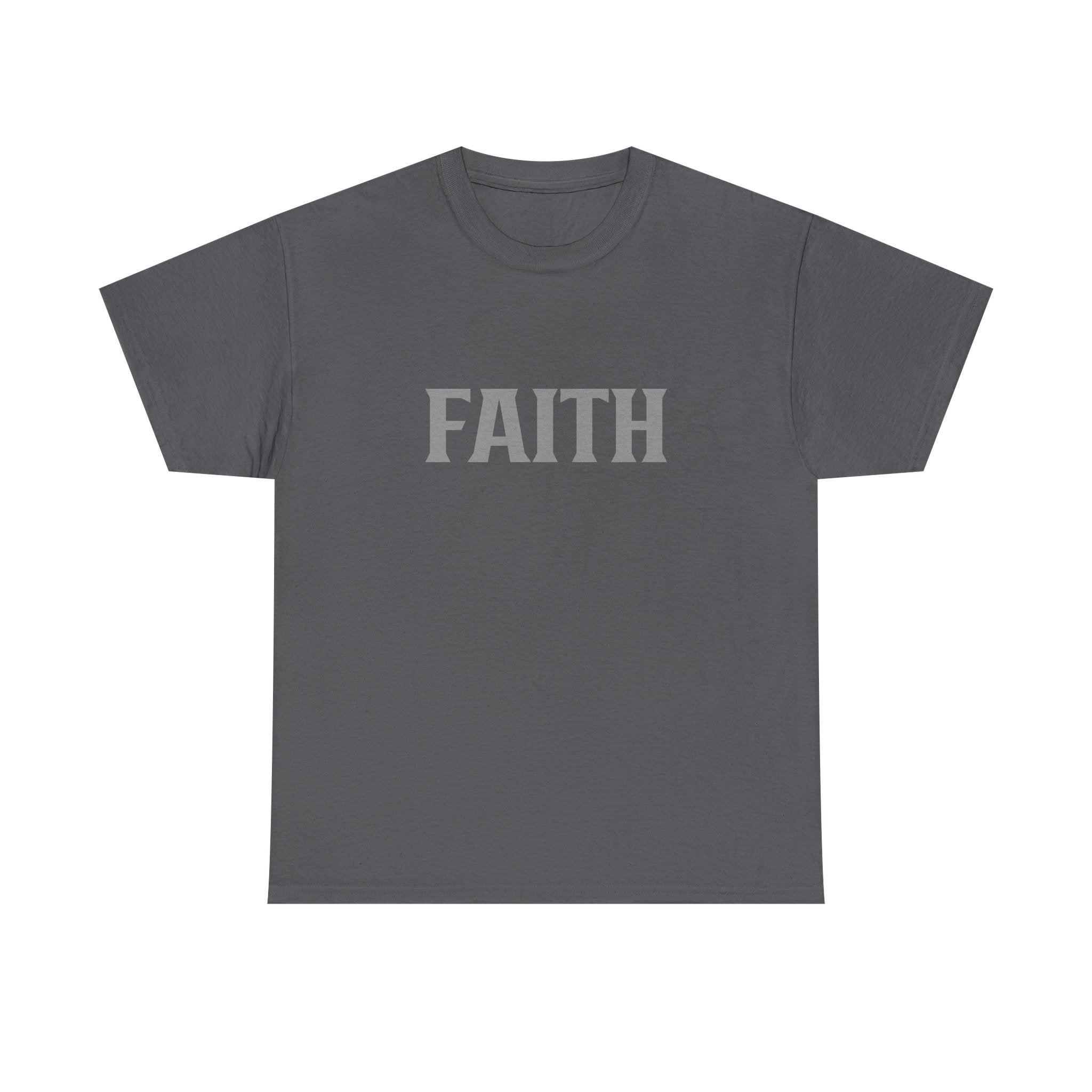 Faith - Graphic Tee