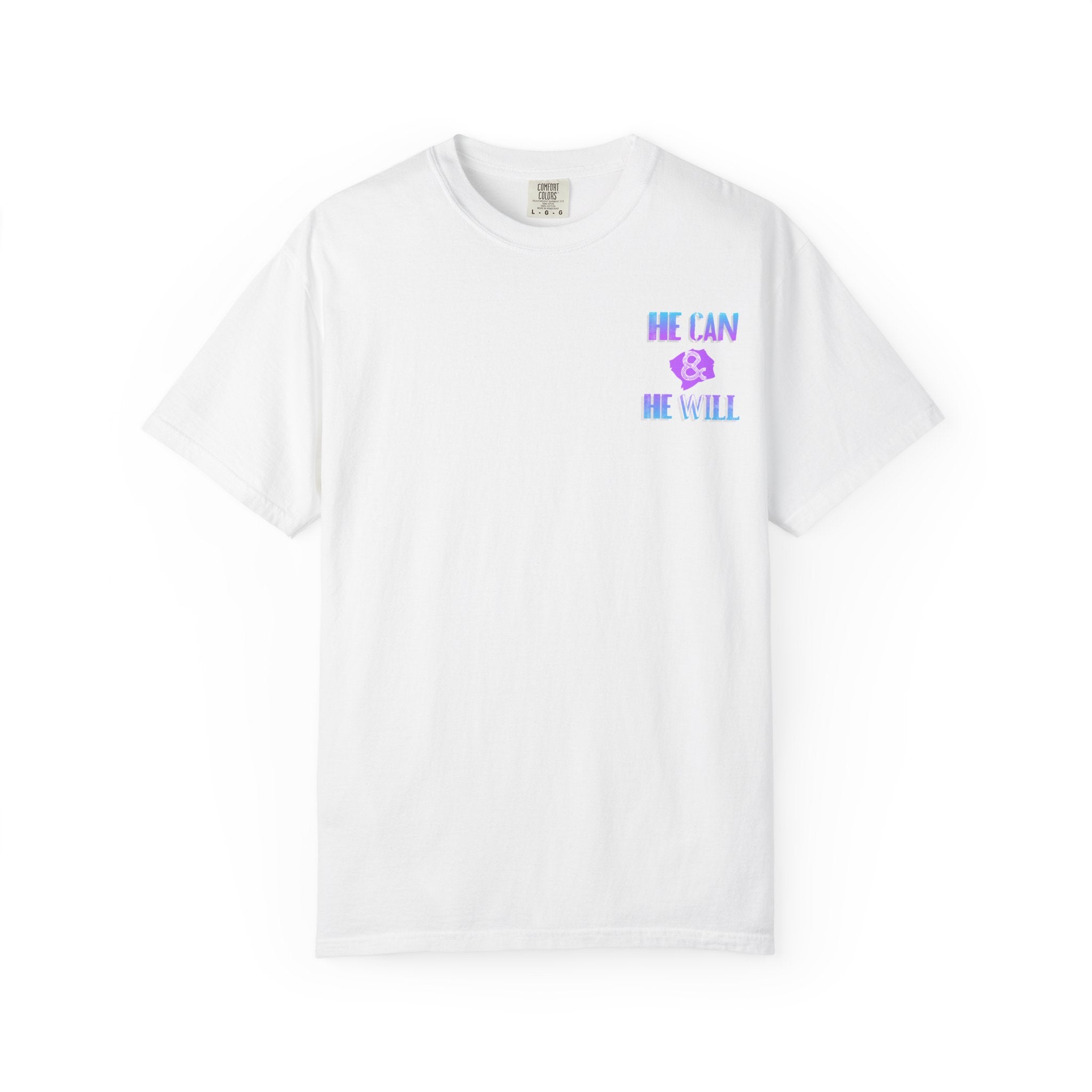 He Can & He Will T-Shirt — Inspirational Faith Graphic Tee