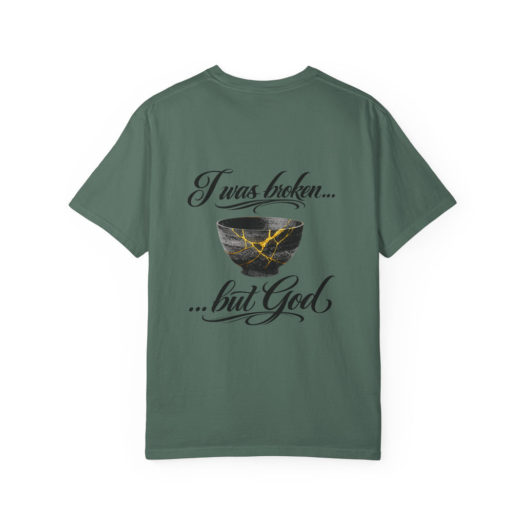 I was broken ...but God