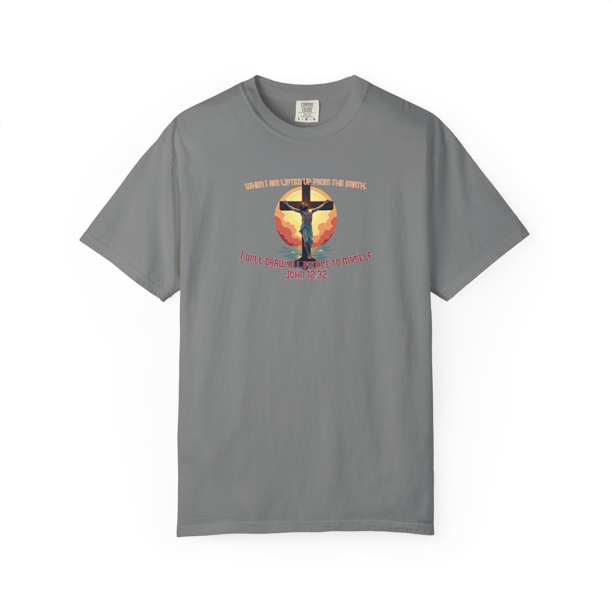 John 12:32 - Unisex Garment-Dyed T-shirt