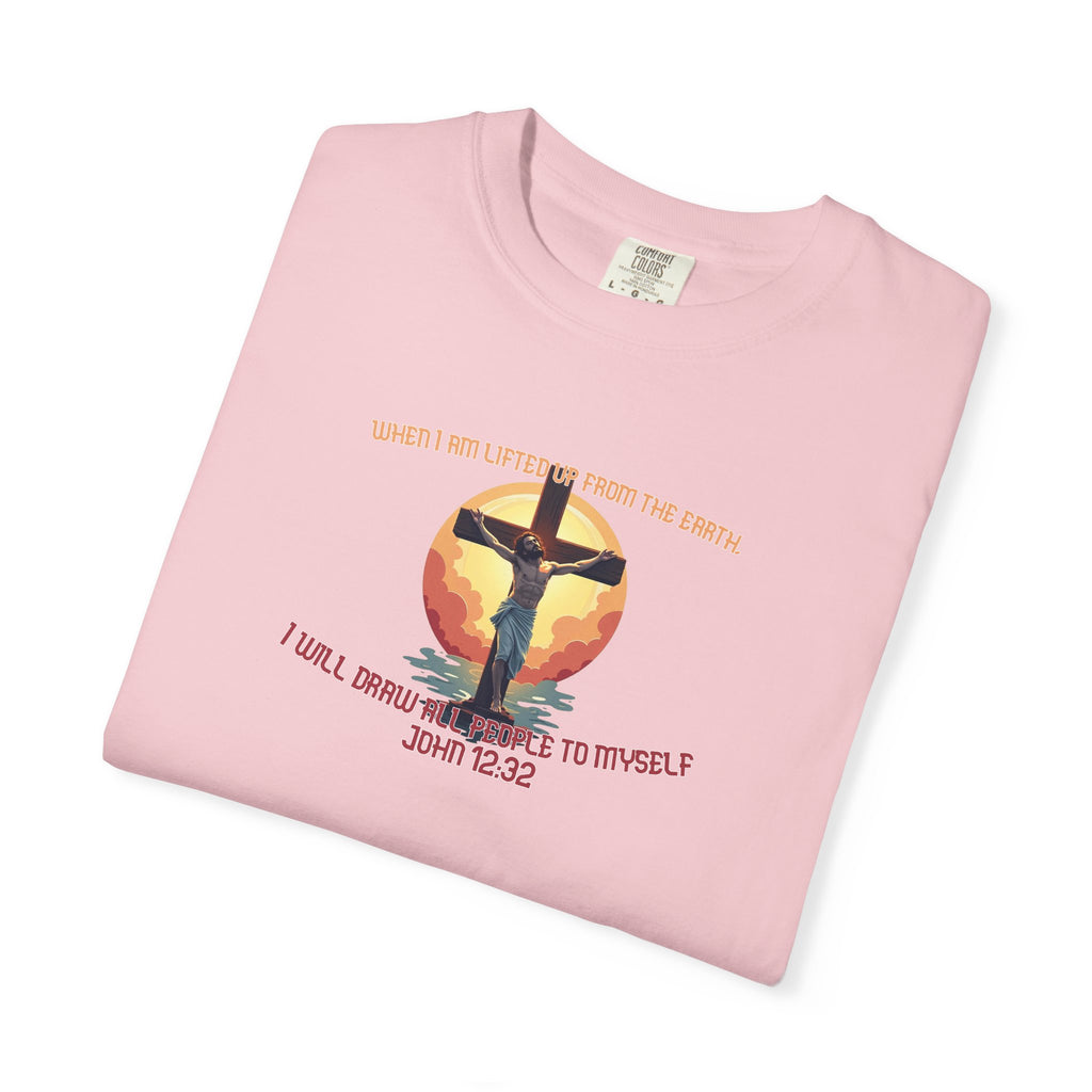 John 12:32 - Unisex Garment-Dyed T-shirt