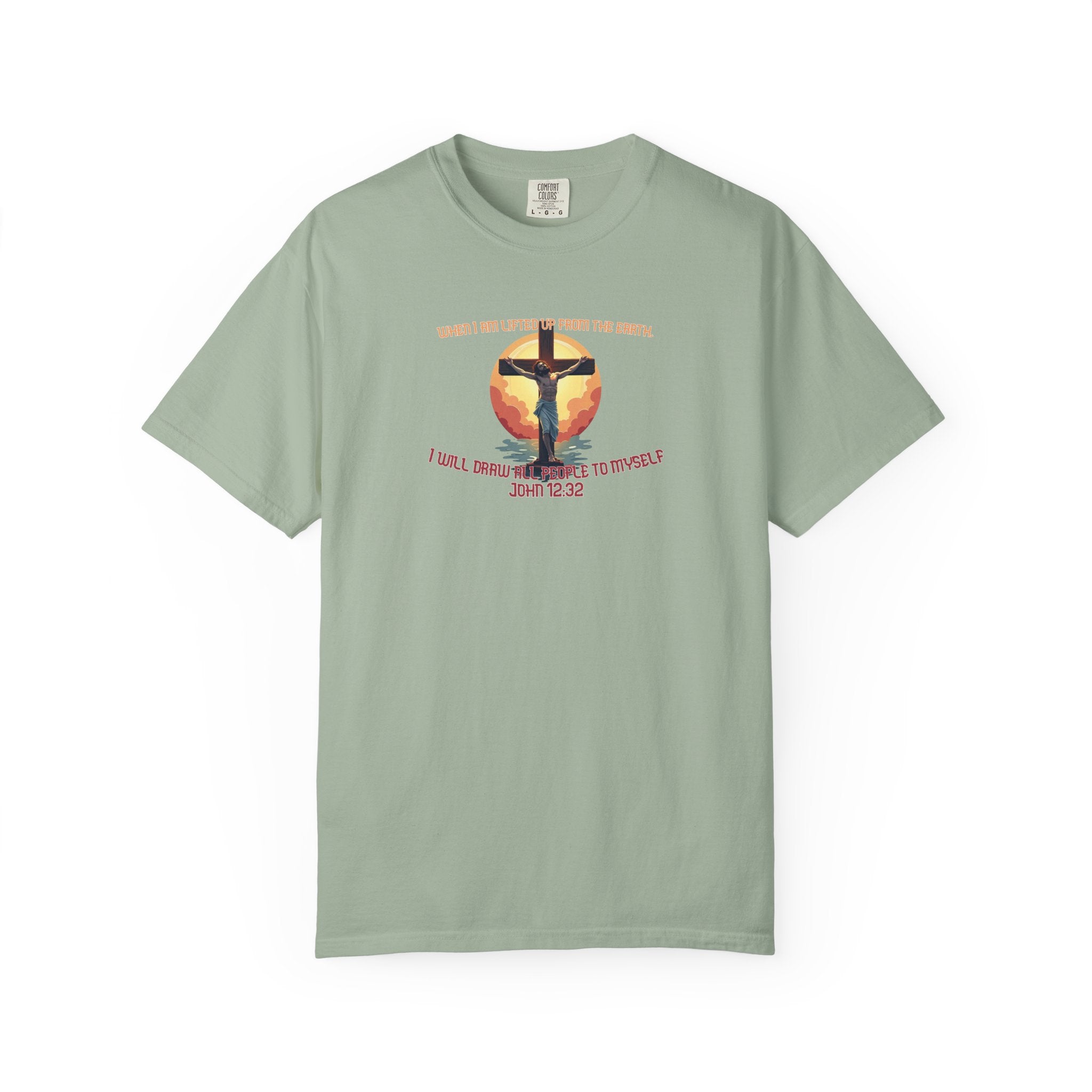 John 12:32 - Unisex Garment-Dyed T-shirt