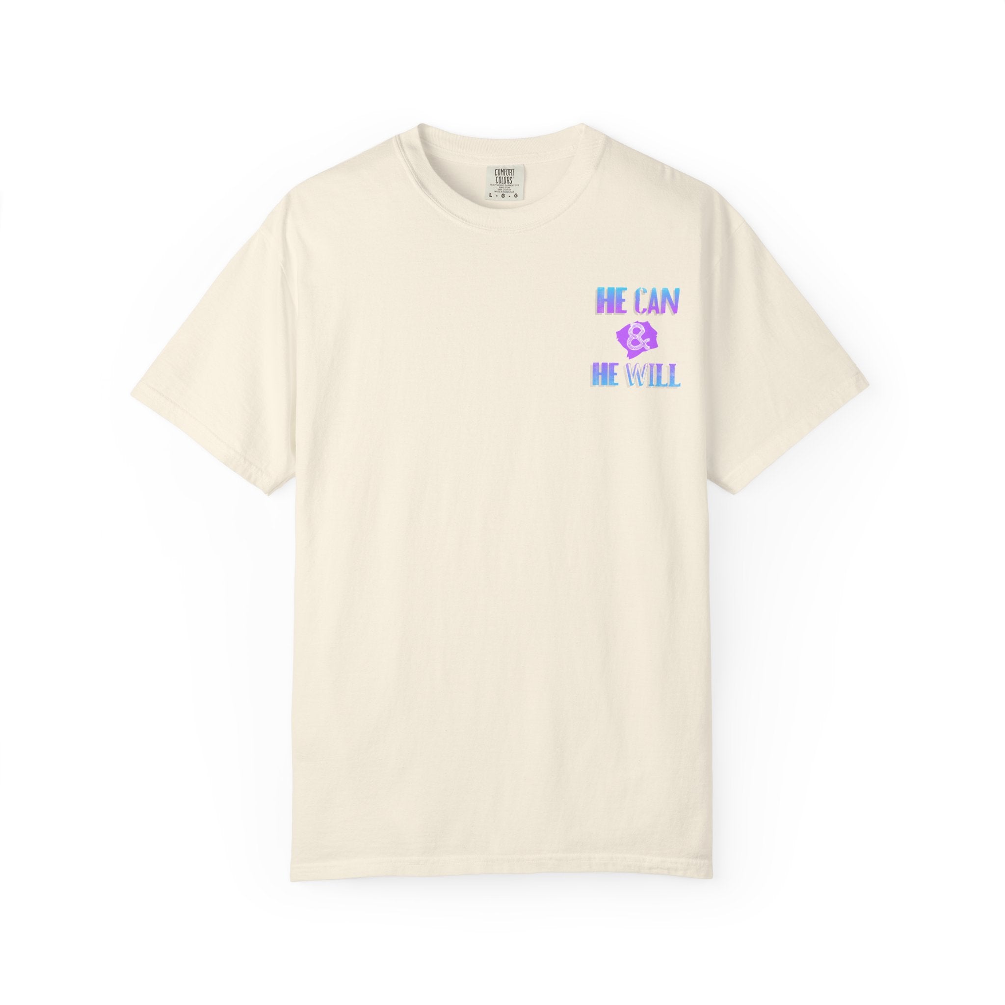 He Can & He Will T-Shirt — Inspirational Faith Graphic Tee