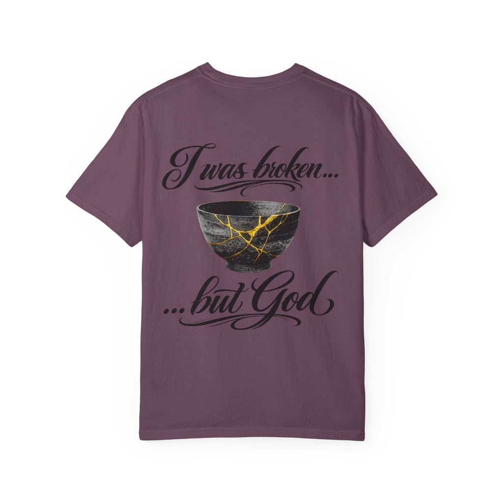 I was broken ...but God