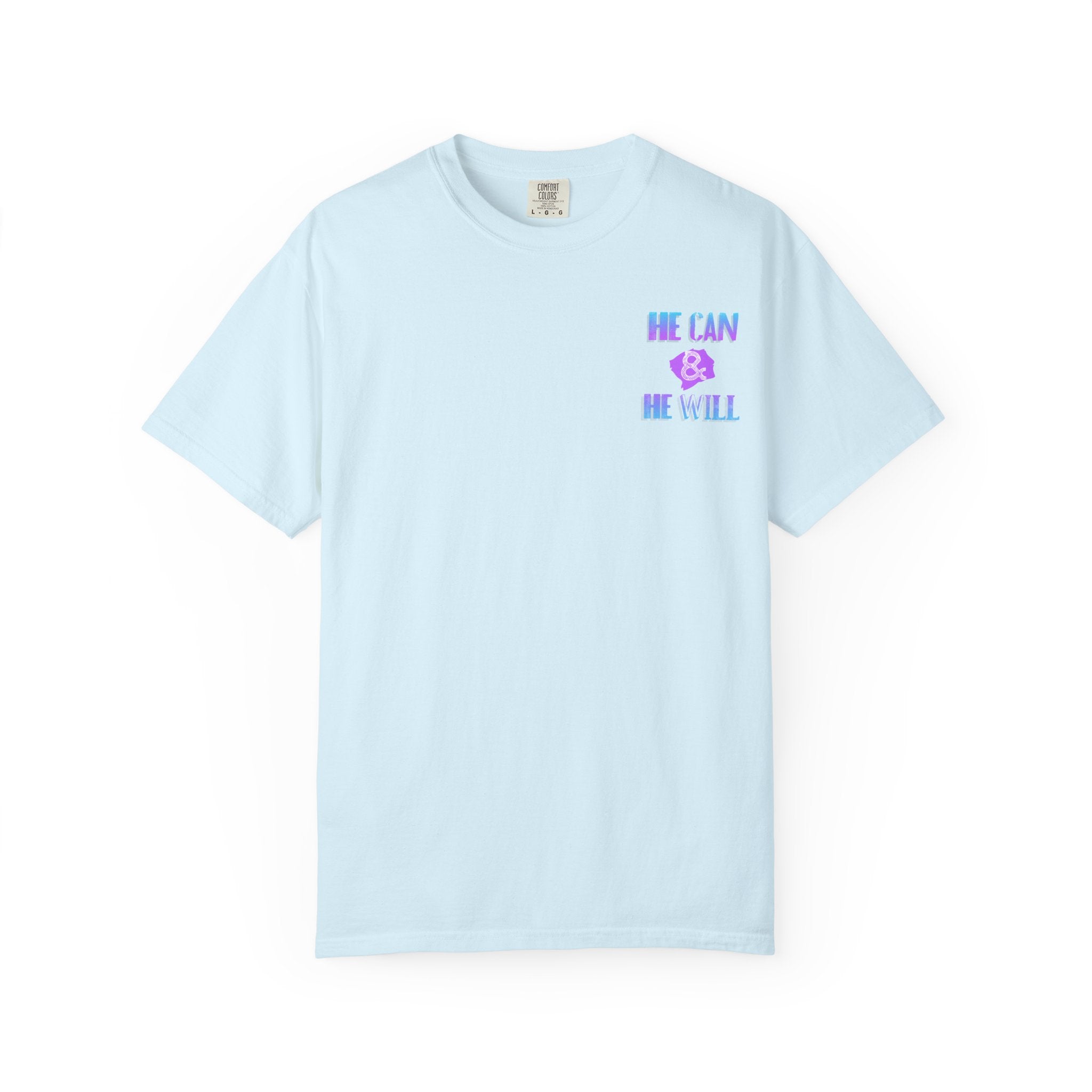 He Can & He Will T-Shirt — Inspirational Faith Graphic Tee