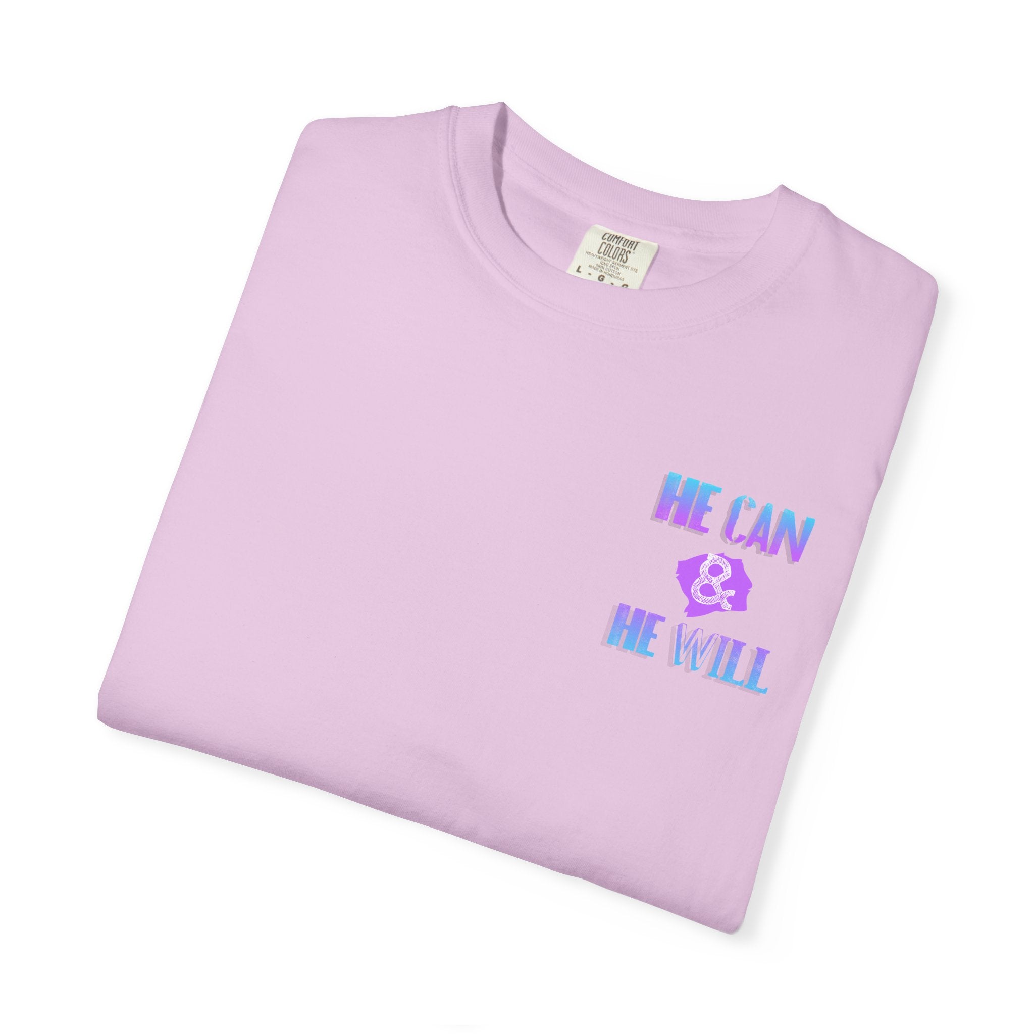 He Can & He Will - Ladies Tee